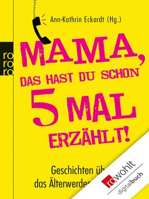 cover image of Mama, das hast du schon fünfmal erzählt!